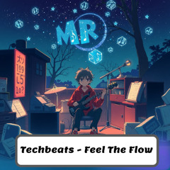 Techbeats - Feel The Flow