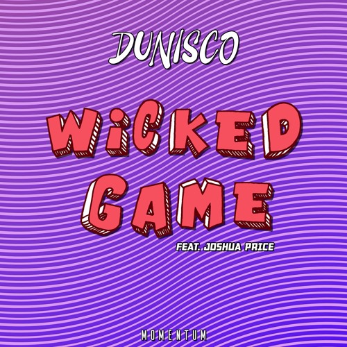 Wicked Game (Radio Edit) (ft Joshua Price)