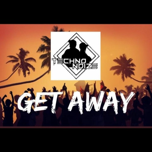 Dj Techno Noize - Get Away