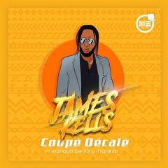 James Kells - Coupé Décalé (feat. Mandombe 52 & Trankilo)