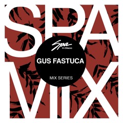 Spa In Disco - Artist 044 - GUS FASTUCA - Mix series