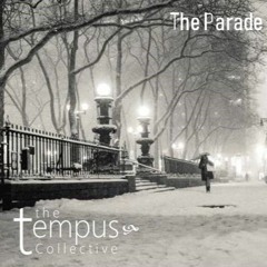 The Parade - The Tempus Collective