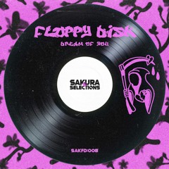FLOPPY DISK - DREAM OF YOU (FREE DOWNLOAD)