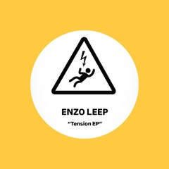 Enzo Leep - Tension