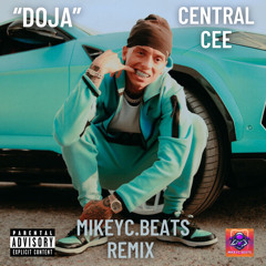 Central Cee - Doja (MIKEYC.BEATS REMIX)