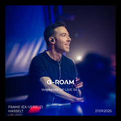 Atmoz Reunion (warming up set by G-Roam) - Frame Hasselt 09-2025