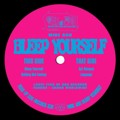 PREMIERE: Mike Ash - Bleep Yourself (Fear Of Dog Records)