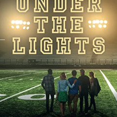 Read PDF 📭 Under the Lights (Field Party) by  Abbi Glines [EBOOK EPUB KINDLE PDF]