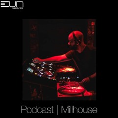 EUNRP2207 EUN Records Podcast Series - Millhouse
