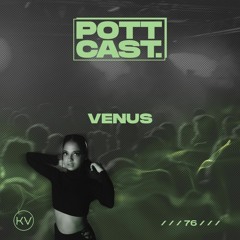 Pottcast #76 - Venus