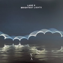 Lane 8 - Brightest Lights [BLK Remix]