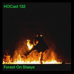 HOCast #132 - Forest On Stasys