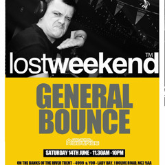 General Bounce @ Lost Weekend Festival, 14th June 2025