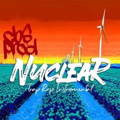 Nuclear [Rap Instrumental - Chakib/cbsprod]