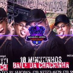 10 MINUTINHOS DO BAILE DA CHACRINHA JPA - DJ GEH DA LGD - FIM DE ANO 2024 / 2025