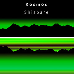 Kosmos - Shispare