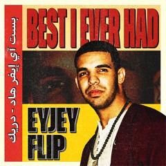 Best I Ever Had - EYJEY Flip (Vox-less For Copyright)