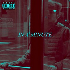 In A Minute