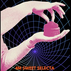 4m-sweet selecta