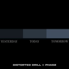 Preview - BA110 - Distorted Drill & Phasz - Yesterday.Today.Tomorrow - releases 19/02/21