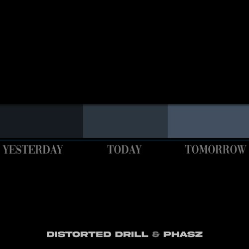 Preview - BA110 - Distorted Drill & Phasz - Yesterday.Today.Tomorrow - releases 19/02/21