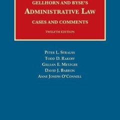 [DOWNLOAD] EPUB 🗂️ Gellhorn and Byse’s Administrative Law, Cases and Comments (Unive