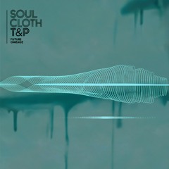 T&P - Soul Cloth