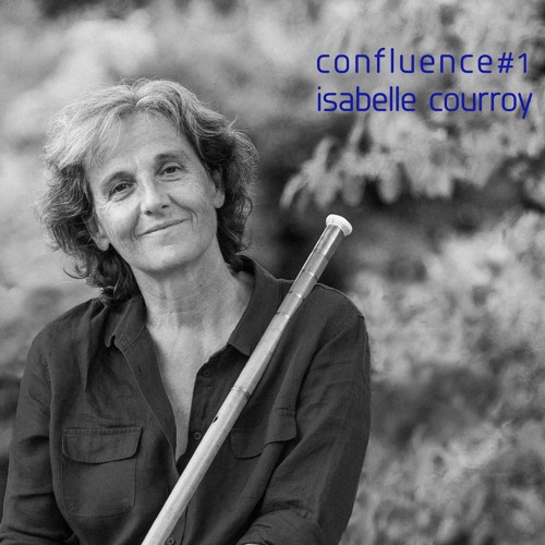 Confluence#1 - Isabelle Courroy - Le souffle onirique des flûtes kaval