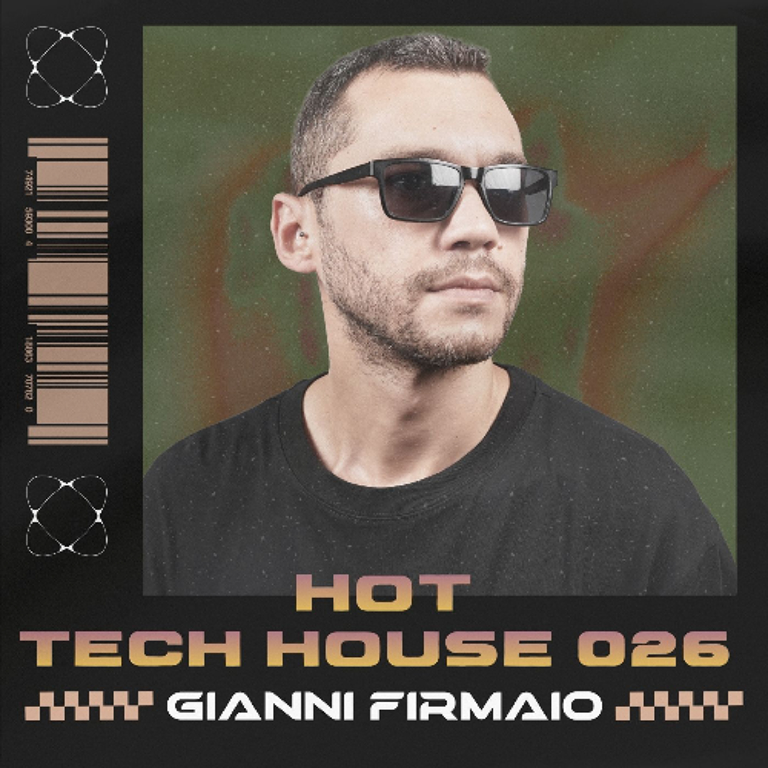 Gianni Firmaio - Hot Tech House Mix 026 episode artwork