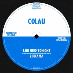 [WDR044] Colau - No Need Tonight EP (Dec 2023)