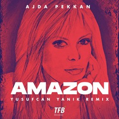 Ajda Pekkan - Amazon (Yusufcan Yanık Remix)