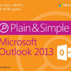 FREE EBOOK 📑 Microsoft Outlook 2013 Plain & Simple by  Jim Boyce [KINDLE PDF EBOOK E