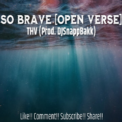 THV - So Brave [Open Verse] (Prod. DJSnappBakk) 140bpm G#