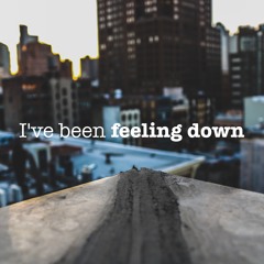 Feeling Down