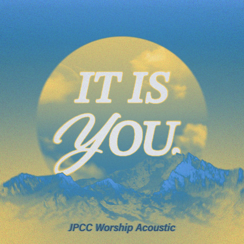 Jesus it is You (Acoustic)