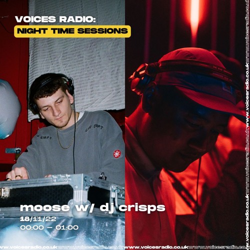 Moose on Voices (18/11/22) - with DJ Crisps