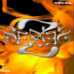 🟡 MZA - She's Evil [Free DL]