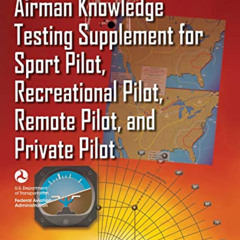 ACCESS PDF 📗 Airman Knowledge Testing Supplement for Sport Pilot, Recreational Pilot