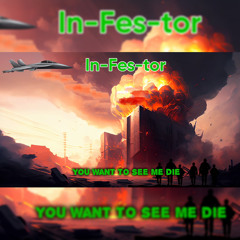 You Want To See Me Die