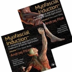 Get EPUB 💙 Myofascial Induction: Therapy Theory and Practice by  Andrzej Pilat [PDF