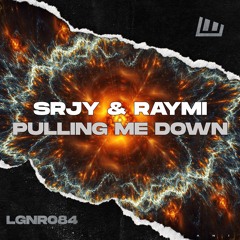 SRJY & RAYMI - Pulling Me Down [OUT NOW!]