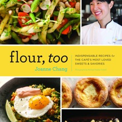 get⚡[PDF]❤ Flour, Too: Indispensable Recipes for the Cafe's Most Loved Sweets & Savories