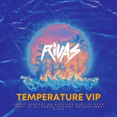 Temperature vs Satisfaction VIP (Rivas 'Made in France' 2023 Edit)- Benny Benassi vs Sean Paul
