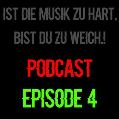Destructive Minds @ Ist Die Musik Zu Hart, Bist Du Zu Weich.! Podcast Episode 4