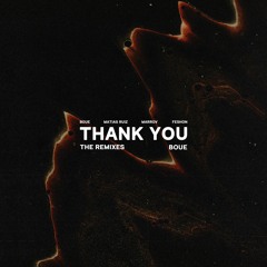 BOUE - Thank You (Matias Ruiz Remix)