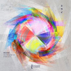 Mirai - You Bring Me Joy