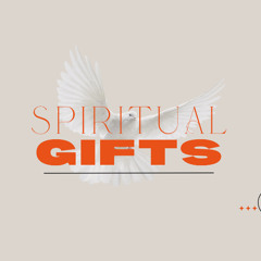 (7-13-25) Spiritual Gifts -- Handling Prophecy in Church