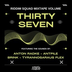 Riddim Squad Mixtape Volume 37