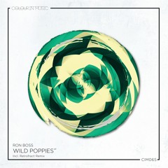 Ron Boss - Wild Poppies (Retrofract Remix)