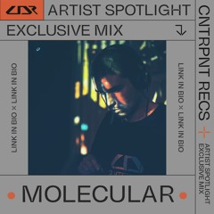 Artist Spotlight: Molecular [Exclusive Mix]